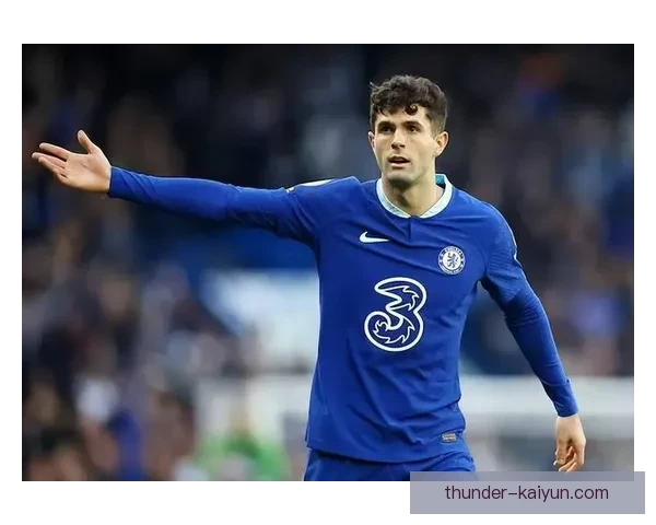 普利西奇在球队中的关键贡献,状态回暖展现改变比赛格局的能力 普利西奇在球队中的关键贡献,状态回暖展现改变比赛格局的能力